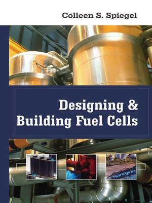 cover image of Designing and Building Fuel Cells